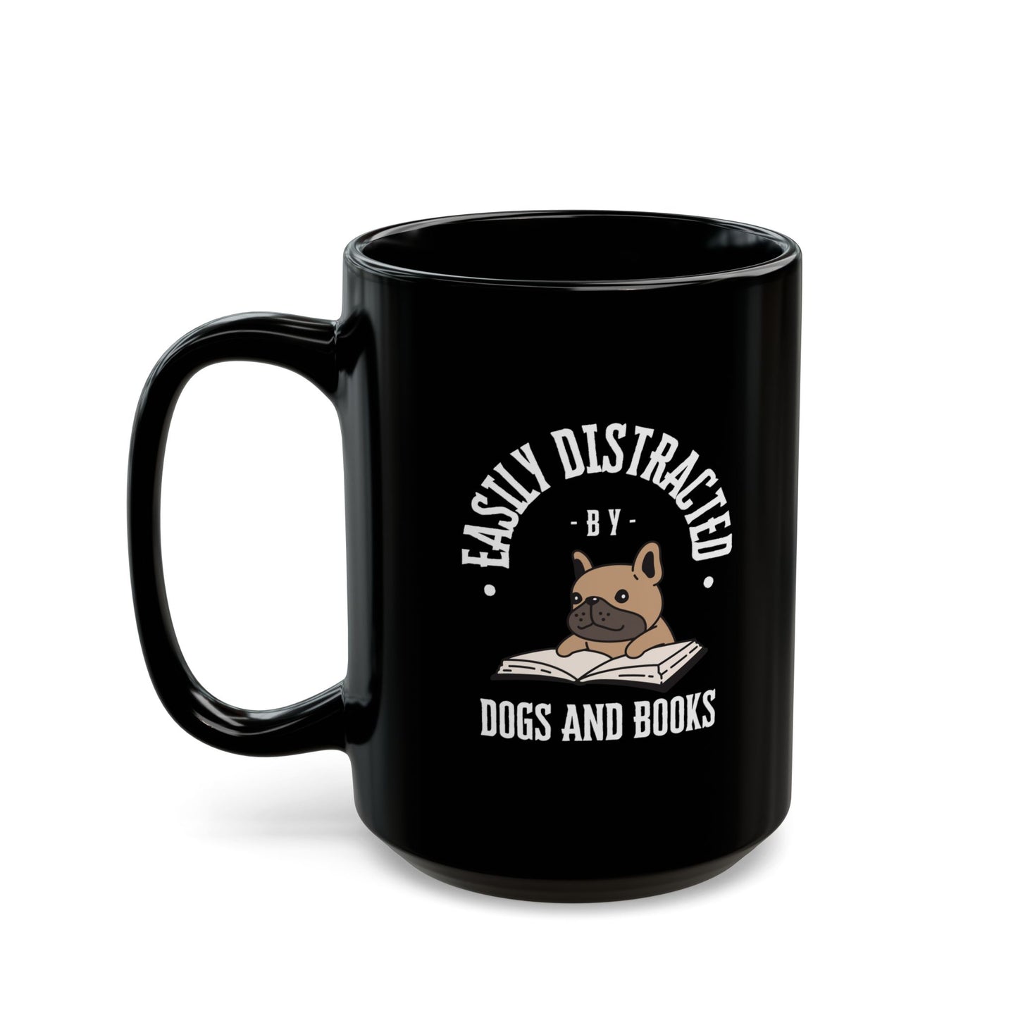Easily Distracted by Dogs & Books Mug — Black (11oz/15oz) - Novel Paws