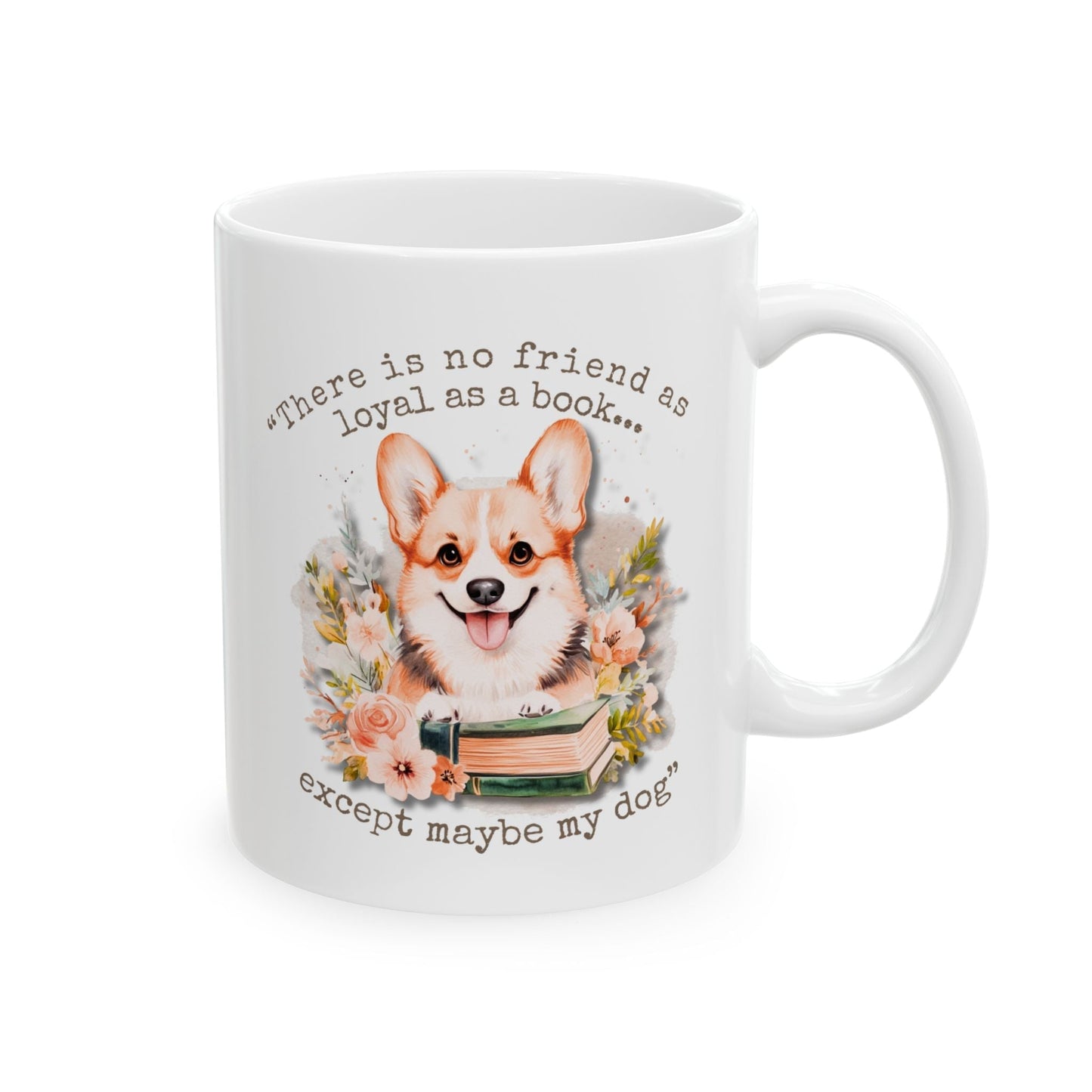 Loyal as a Book Corgi Mug