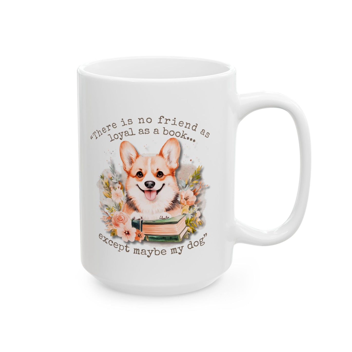 Loyal as a Book Corgi Mug