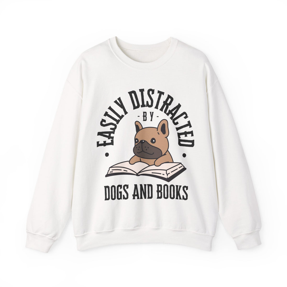 Dog Lover Crewneck Sweatshirt - Easily Distracted by Dogs and Books - Novel Paws