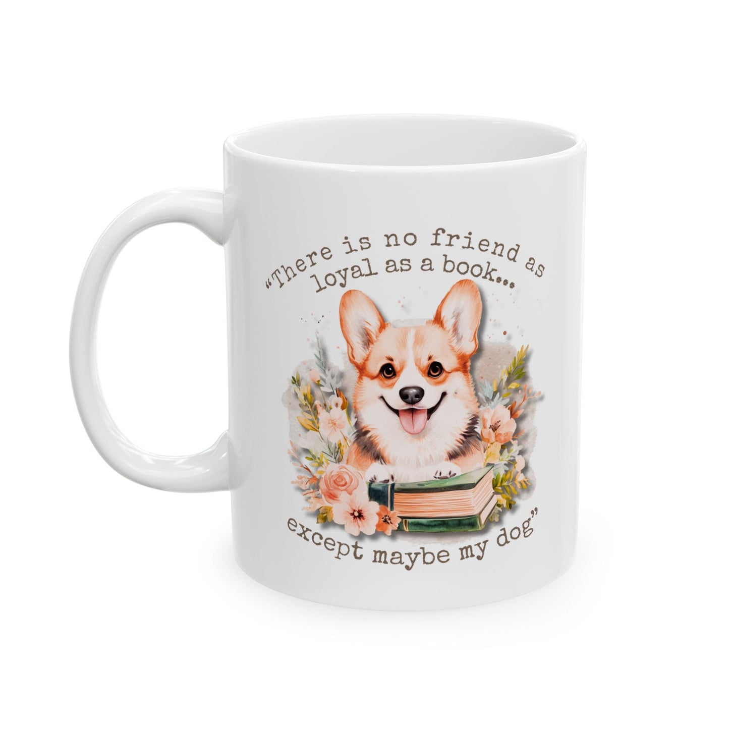 Loyal as a Book Corgi Mug