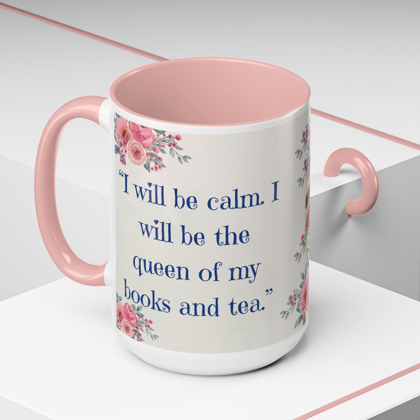 Cat Tea/Coffee Lover Accent Mug, "I will be calm...."