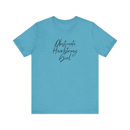 Obstinate Headstrong Girl
