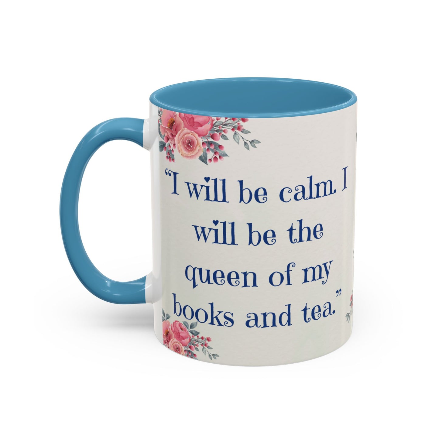 Cat Tea/Coffee Lover Accent Mug, "I will be calm...."