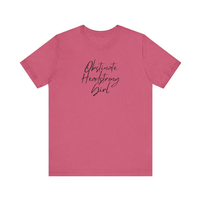 Obstinate Headstrong Girl