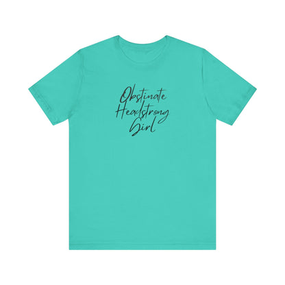 Obstinate Headstrong Girl