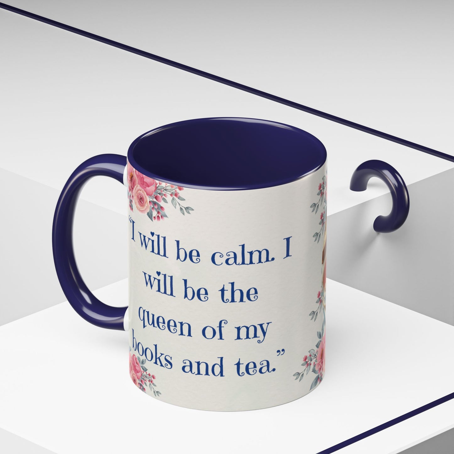 Cat Tea/Coffee Lover Accent Mug, "I will be calm...."