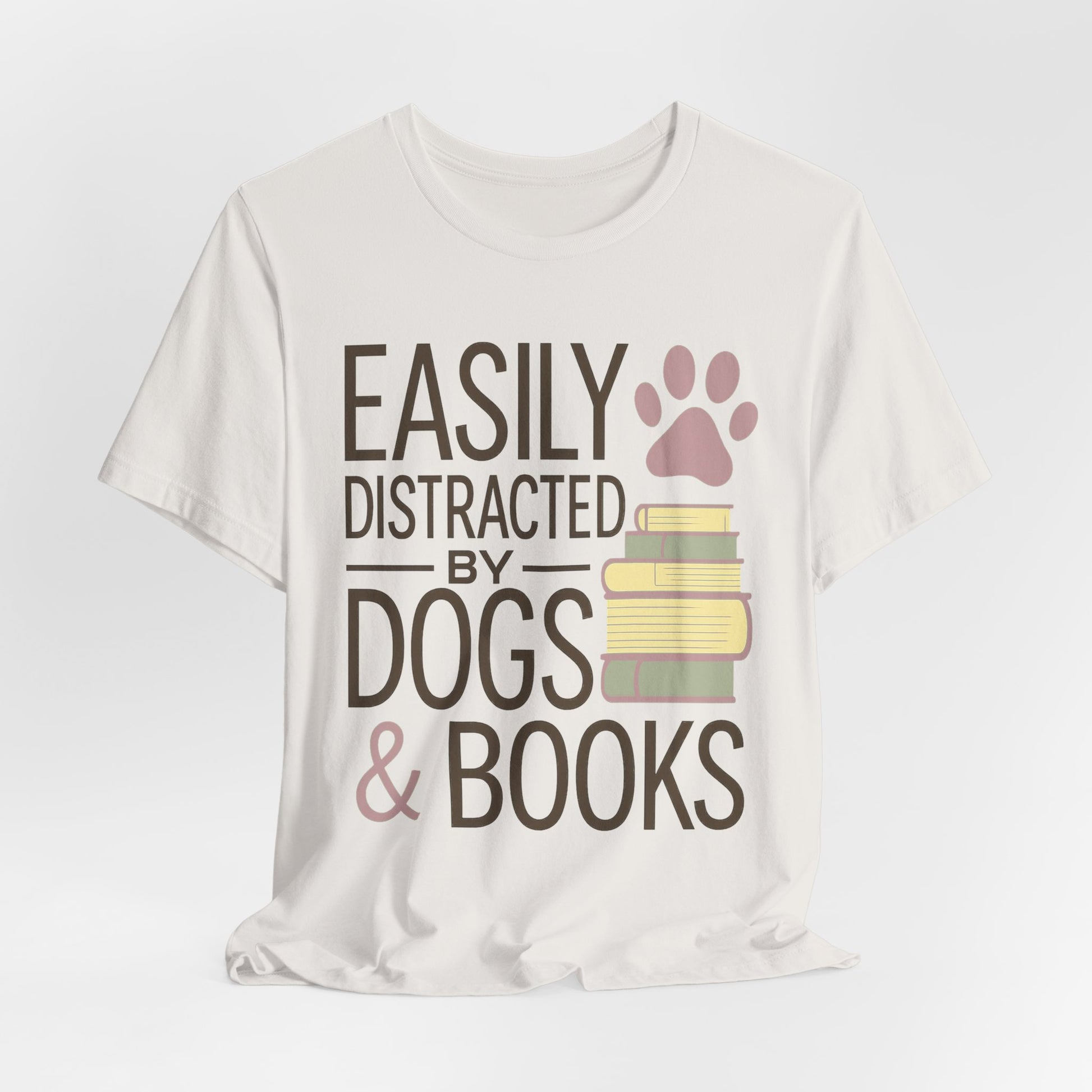 Easily Distracted by Dogs & Books T-Shirt - Novel Paws