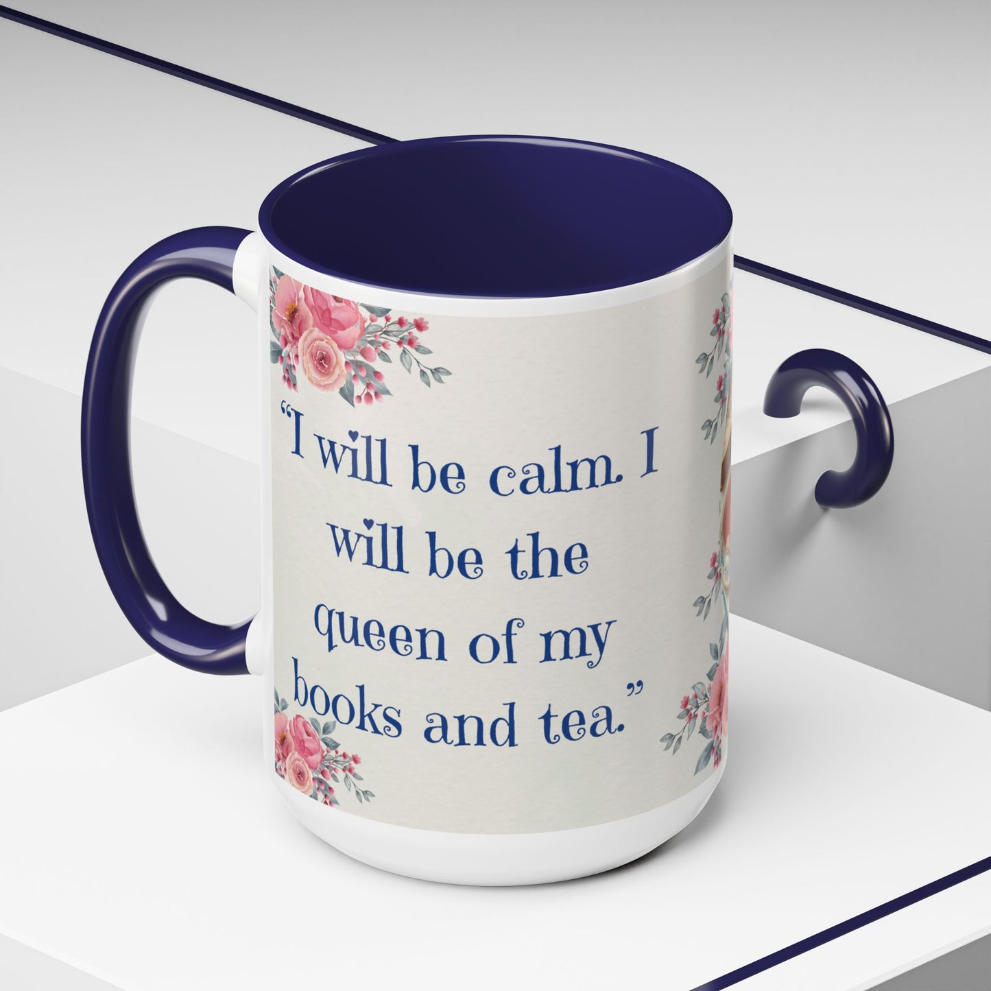 Cat Tea/Coffee Lover Accent Mug, "I will be calm...."