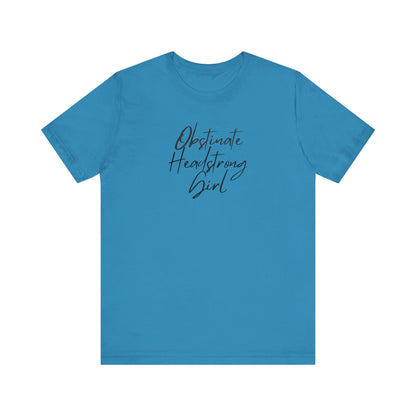 Obstinate Headstrong Girl