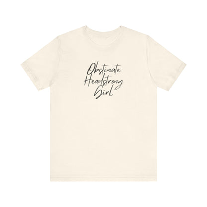 Obstinate Headstrong Girl