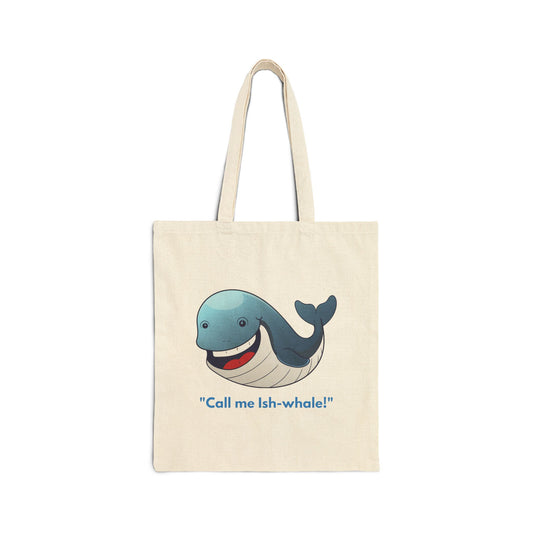 Canvas Tote Bag - Cute Smiling Whale with Ish-whale Quote