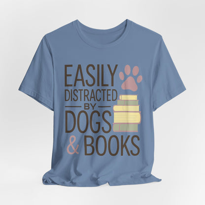 Easily Distracted by Dogs & Books T-Shirt - Novel Paws