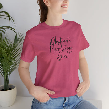 Obstinate Headstrong Girl