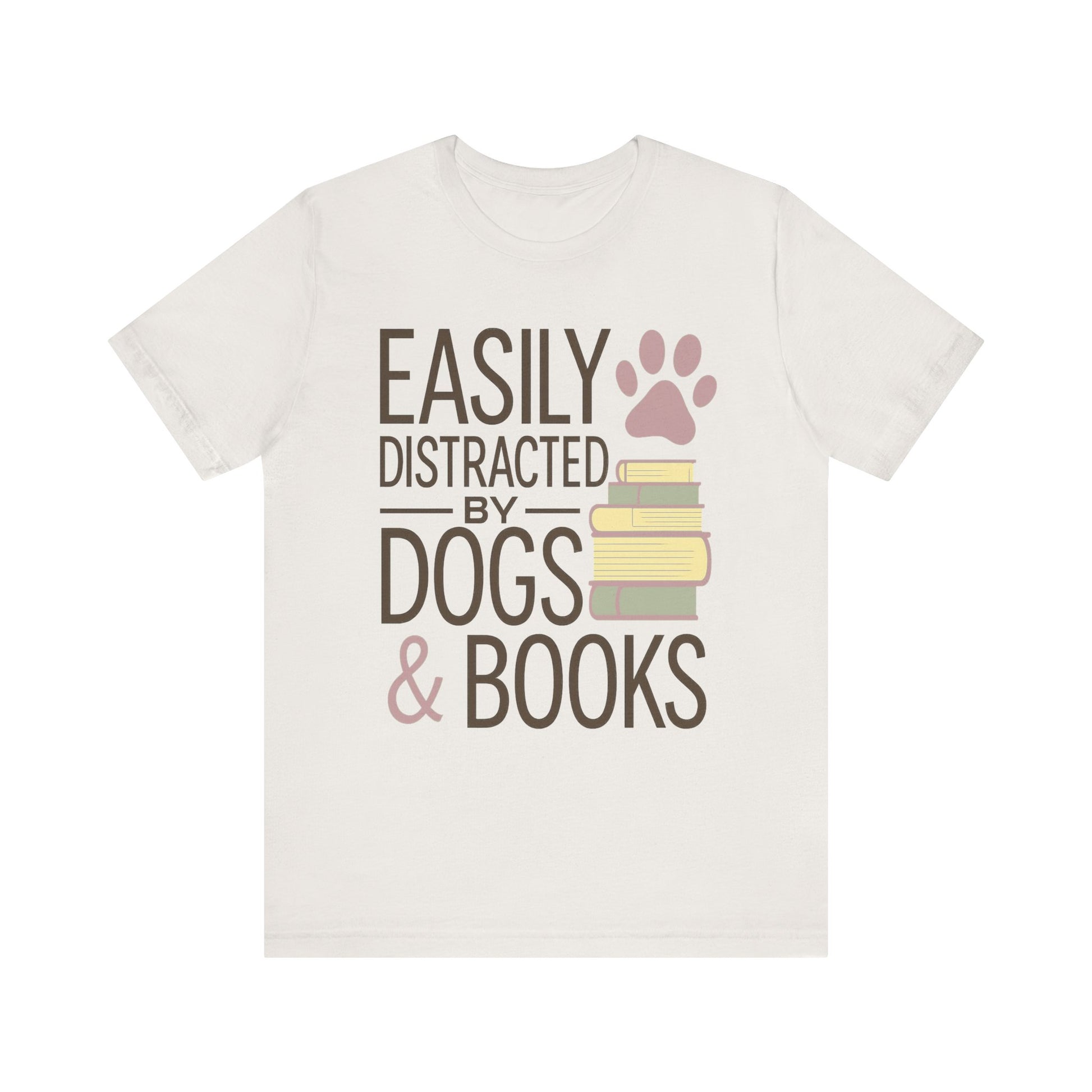 Easily Distracted by Dogs & Books T-Shirt - Novel Paws