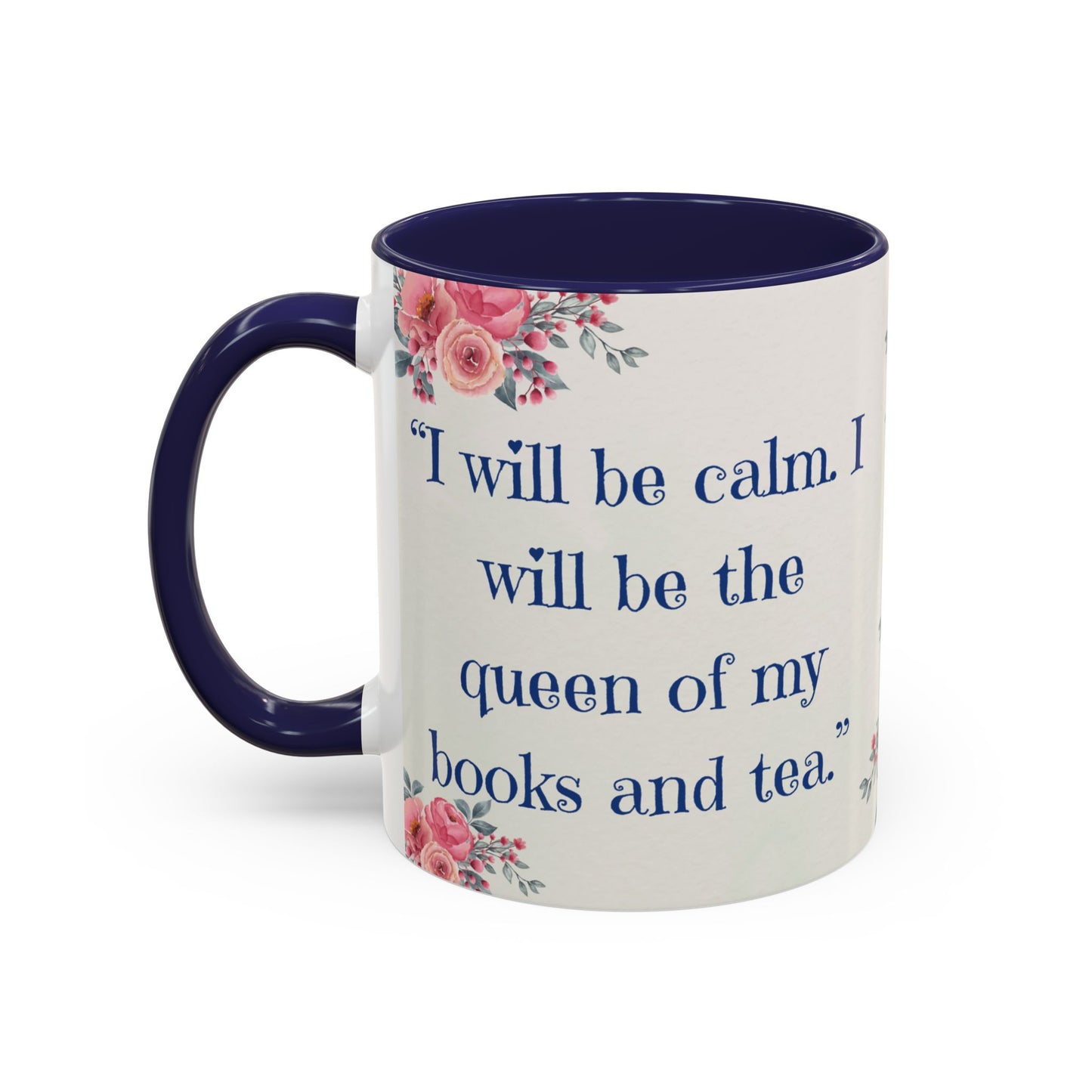 Cat Tea/Coffee Lover Accent Mug, "I will be calm...."