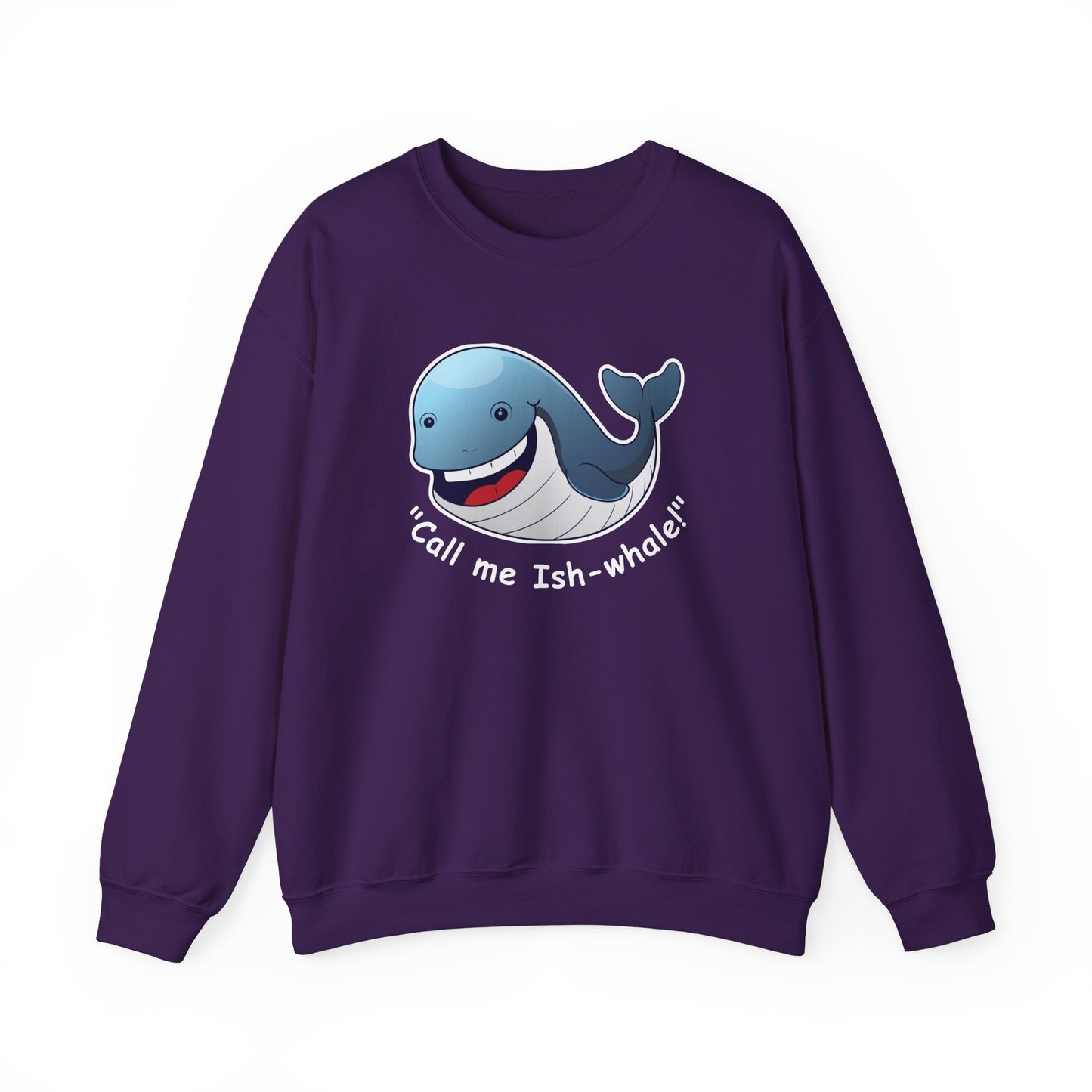 Whale Sweatshirt with "Call me Ish-whale" quote