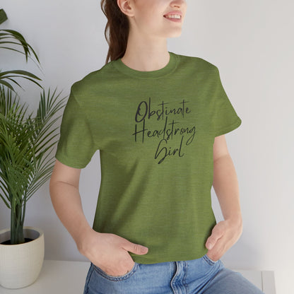 Obstinate Headstrong Girl
