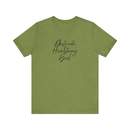 Obstinate Headstrong Girl