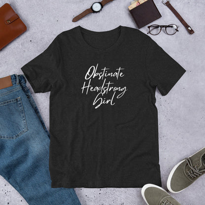 Obstinate Headstrong Girl
